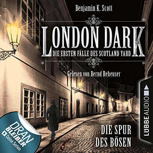 Die Spur des Bösen: London Dark - Die ersten Fälle des Scotland Yard 3