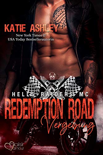 Redemption Road: Vergebung (Hells Raiders MC 2)