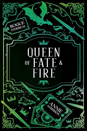 Queen of Fate & Fire: A Dark Witchy Urban Fantasy Series (Rogue Ethereal Book 6)