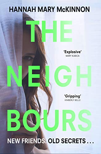 The Neighbours: A psychological suspense that will have you on the-edge-of-your-seat