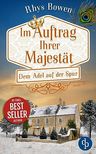 Dem Adel auf der Spur (Im Auftrag Ihrer Majestät-Reihe 6)