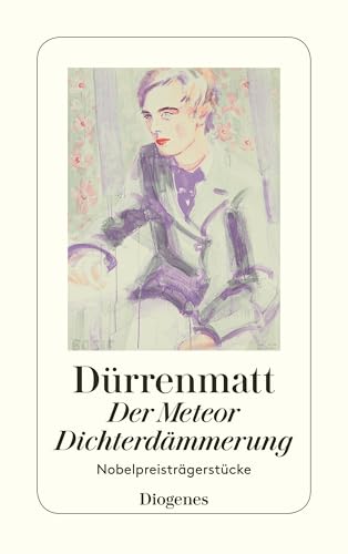 Der Meteor / Dichterdämmerung: Nobelpreisträgerstücke (detebe)