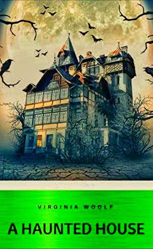 A Haunted House: annotated