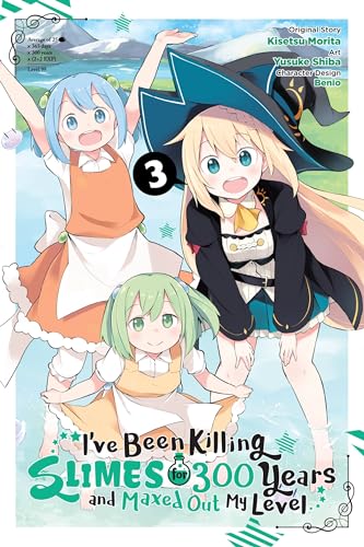 I've Been Killing Slimes for 300 Years and Maxed Out My Level, Vol. 3 (manga) (I've Been Killing Slimes for 300 Years and Maxed Out My Level (manga))