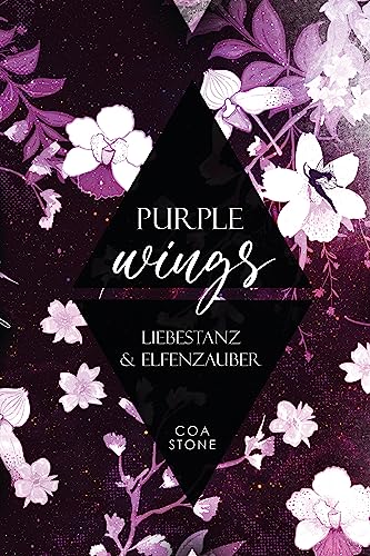 Purple Wings 1: Liebestanz und Elfenzauber