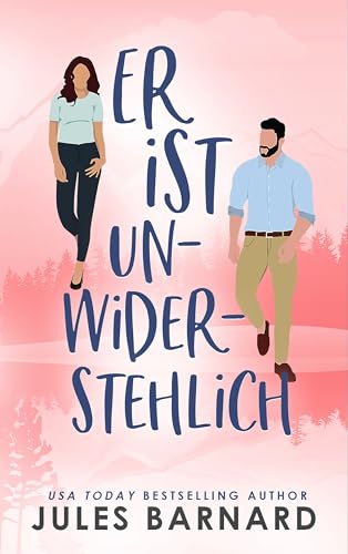 Er ist unwiderstehlich (Die Männer aus Lake Tahoe 2)