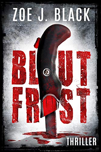 Blutfrist: Thriller (Künzel & Lobenstein-Thriller)