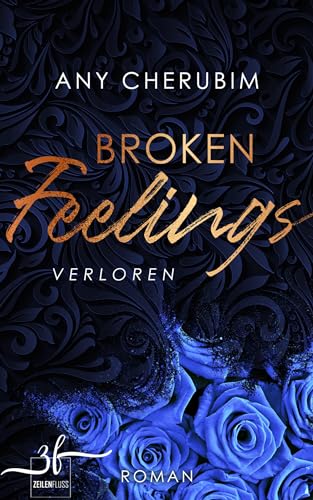 Broken Feelings - Verloren: Liebesroman