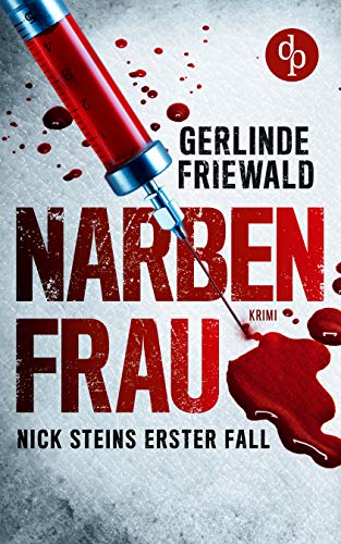 Narbenfrau (Nick-Stein-Reihe 1)
