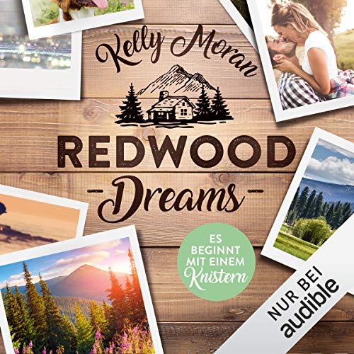 Redwood Dreams - Es beginnt mit einem Knistern: Redwood-Reihe 5