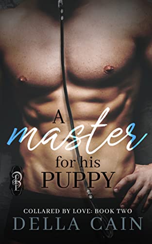 A Master for His Puppy (Collared by Love Book 2)