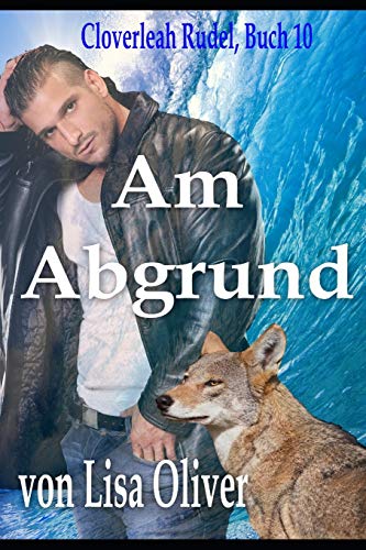Am Abgrund (Das Cloverleah Rudel, Band 10)