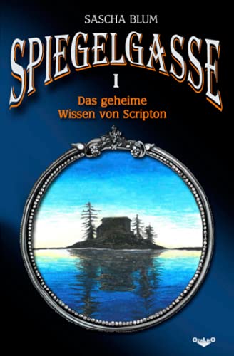 Spiegelgasse - Das geheime Wissen von Scripton