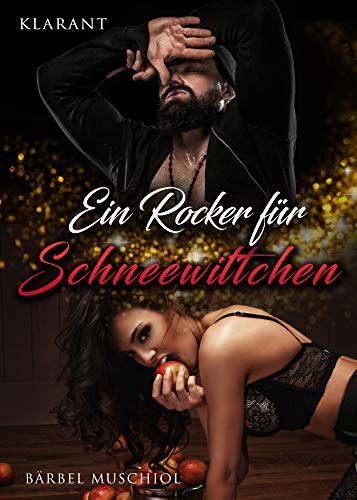 Ein Rocker für Schneewittchen (Red Snakes Motorcycle Club 4)