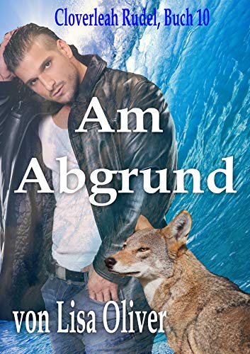 Am Abgrund (Das Cloverleah Rudel 10)