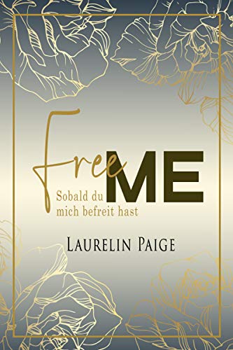 Free Me: Sobald du mich befreit hast (Das Found-Duo 1)