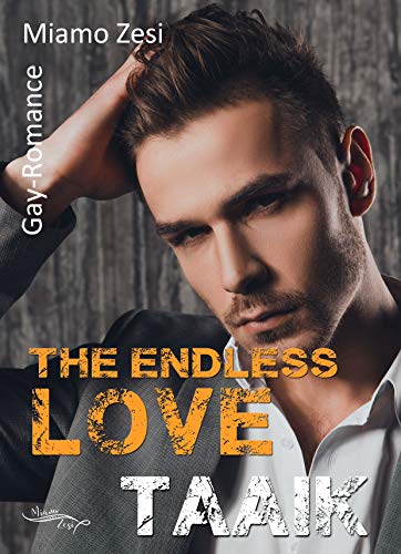 Taaik: The endless love