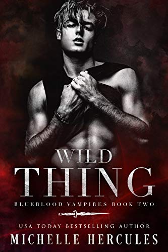 Wild Thing (Blueblood Vampires Book 2)