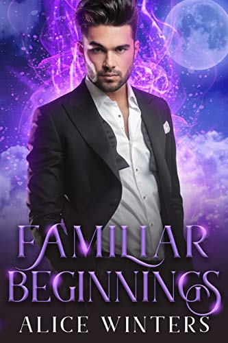 Familiar Beginnings (Demon Magic Book 2)