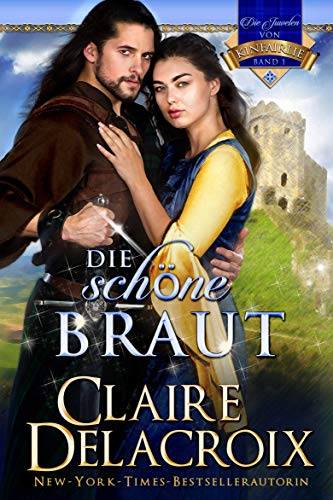 Die schöne Braut (Die Juwelen von Kinfairlie 1)