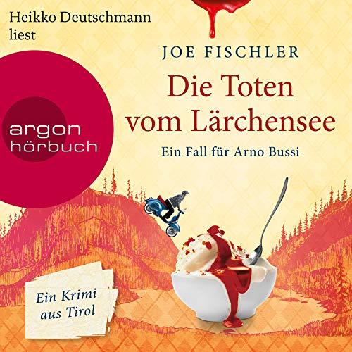 Die Toten vom Lärchensee: Ein Fall für Arno Bussi