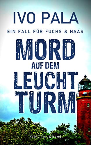 Ein Fall für Fuchs & Haas: Mord auf dem Leuchtturm - Krimi