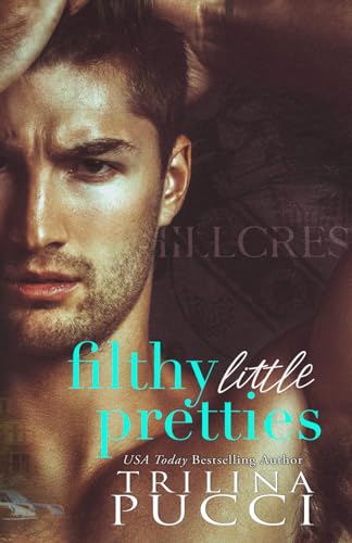 Filthy Little Pretties (The scandalous series, Band 1)