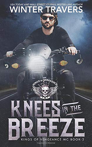 Knees in the Breeze (Kings of Vengeance MC, Band 3)
