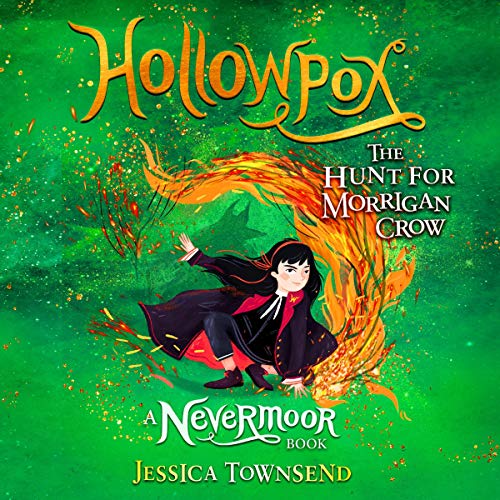 Hollowpox: The Hunt for Morrigan Crow, Book 3
