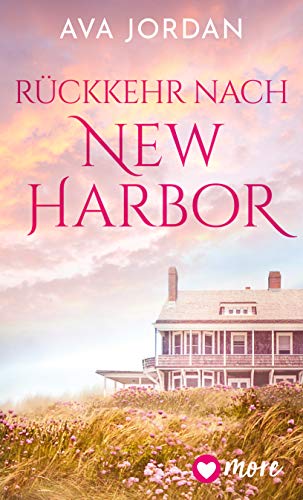 Rückkehr nach New Harbor (Neue Liebe in New Harbor Beach 1)