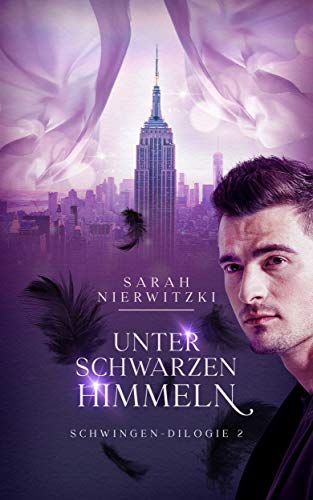 Unter schwarzen Himmeln: Romantasy Liebesroman (Schwingen-Dilogie 2)