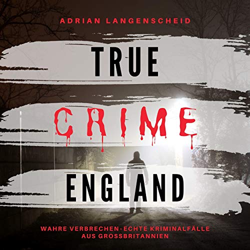 True Crime England: True Crime International 3