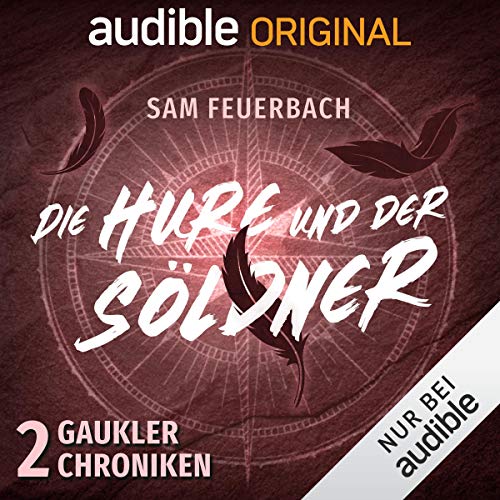 Die Hure und der Söldner: Die Gaukler-Chroniken 2