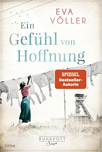 Ein Gefühl von Hoffnung: Roman (Die Ruhrpott-Saga 2)