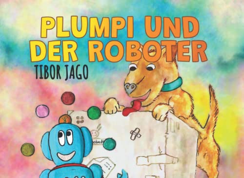 Plumpi und der Roboter