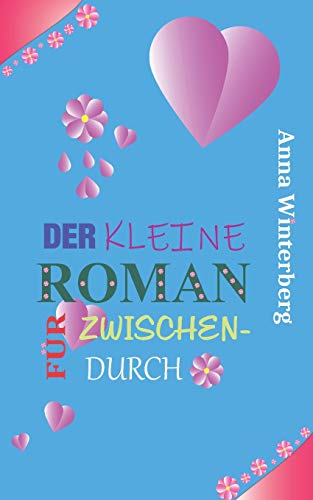 Der kleine Roman für Zwischendurch