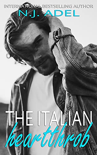 The Italian Heartthrob: Forbidden Standalone (Off-Limits Italians, Band 1)