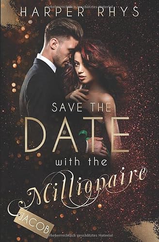 Save the Date with the Millionaire - Jacob