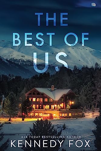 The Best of Us: A Best Friend's Brother, Snowed-In Romance (Love in Isolation Book 2)