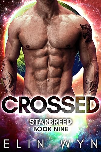 Crossed: A Science Fiction Romance Adventure (Star Breed Book 9)