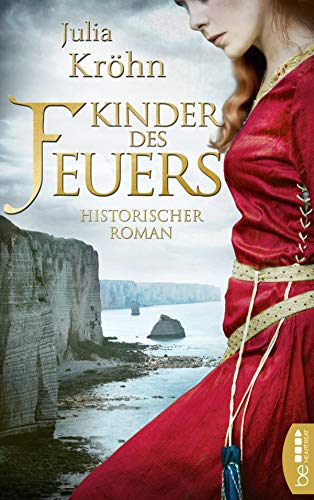 Kinder des Feuers: Historischer Roman (Die Normannen-Trilogie 2)