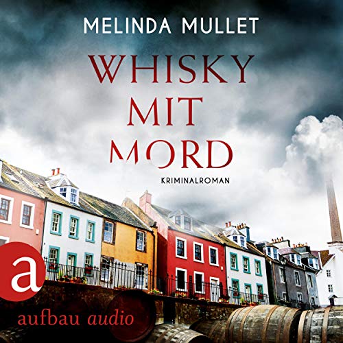 Whisky mit Mord: Abigail Logan 1