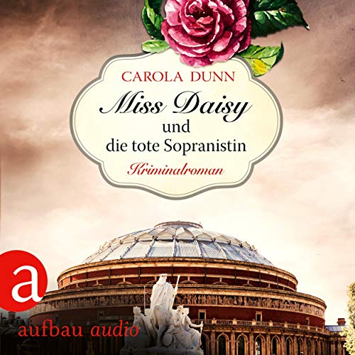 Miss Daisy und die tote Sopranistin: Miss Daisy ermittelt 3