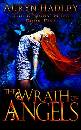 The Wrath of Angels (The Demons' Muse Book 5)