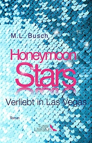 Honeymoon Stars – Verliebt in Las Vegas (Las Vegas Stars 2)