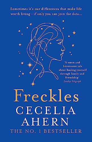 Freckles: The uplifting and emotional Sunday Times top ten bestselling new novel from the author of million-copy bestseller PS, I Love You