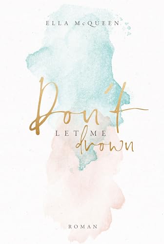 Don't let me drown