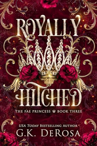 Royally Hitched: The Fae Princess