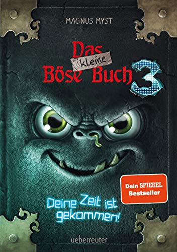 Das kleine Böse Buch 3: Deine Zeit ist gekommen!