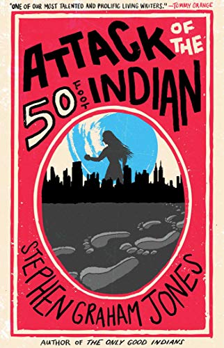Attack of the 50 Foot Indian (English Edition)